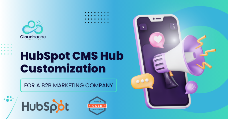 HubSpot CMS Hub Customization for a B2B Marketing Company